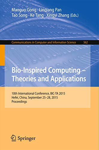 Bio-Inspired Computing -- Theories and Applications: 10th International Conferen [Paperback]