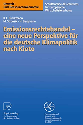 Emissionsrechtehandel  eine neue Perspektive fr die deutsche Klimapolitik nach [Paperback]