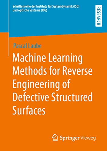 Machine Learning Methods for Reverse Engineering of Defective Structured Surface [Paperback]