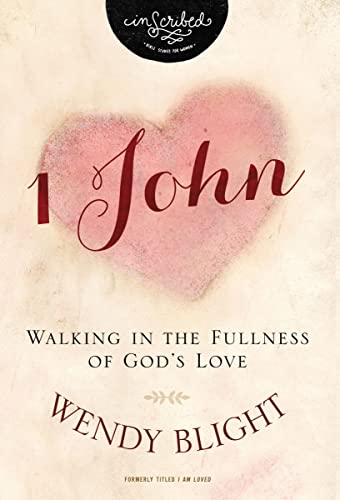 1 John: Walking in the Fullness of God's Love [Paperback]