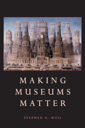 Making Museums Matter [Paperback]