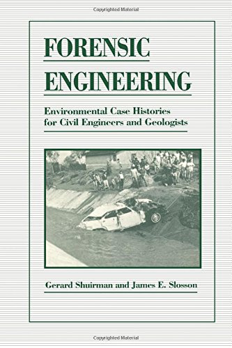 Forensic Engineering Environmental Case Histories for Civil Engineers and Geolo [Hardcover]