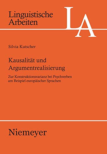 Kausalitt und Argumentrealisierung  Zur Konstruktionsvarianz bei Psychverben a [Paperback]