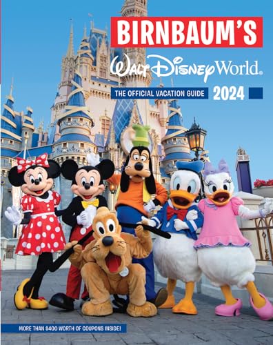 Birnbaum's 2024 Walt Disney World: The Official Vacation Guide [Paperback]