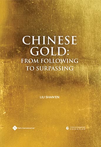 Chinese Gold: From Following to Surpassing [Hardcover]