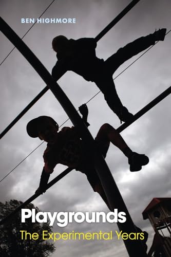 Playgrounds: The Experimental Years [Hardcover]