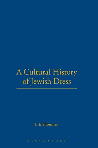 A Cultural History of Jeish Dress [Hardcover]