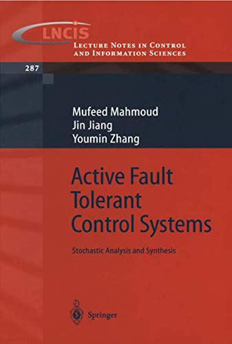 Active Fault Tolerant Control Systems: Stochastic Analysis and Synthesis [Paperback]