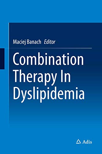 Combination Therapy In Dyslipidemia [Hardcover]