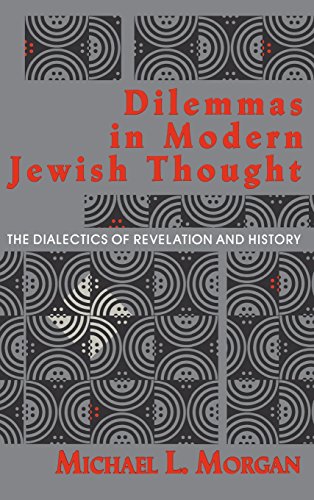 Dilemmas in Modern Jeish Thought The Dialectics of Revelation and History [Hardcover]