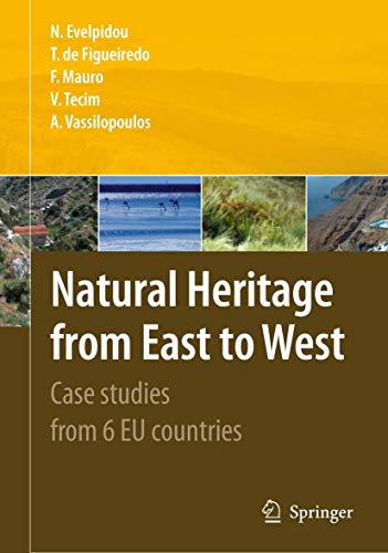 Natural Heritage from East to West Case studies from 6 EU countries [Hardcover]