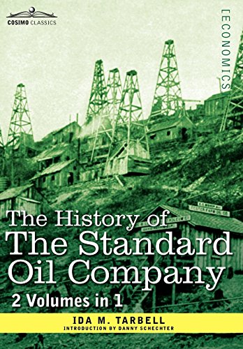 The History Of The Standard Oil Company ( 2 Volumes In 1) [Hardcover]