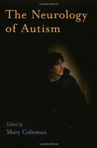 The Neurology of Autism [Hardcover]