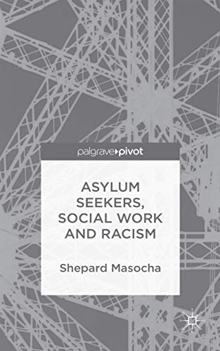 Asylum Seekers, Social Work and Racism [Hardcover]