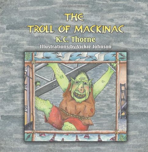 The Troll Of Mackinac [Paperback]