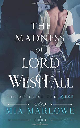 The Madness Of Lord Westfall (order Of The M.U.S.E.) [Paperback]