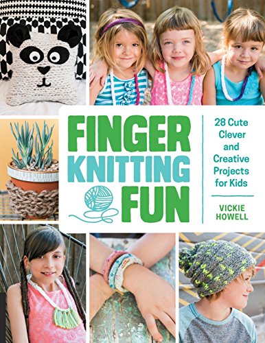 Finger Knitting Fun: 28 Cute, Clever, and Creative Projects for Kids [Paperback]