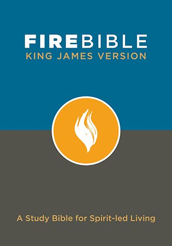 Fire Bible-Kjv: A Study Bible For Spirit-Led Living [Hardcover]