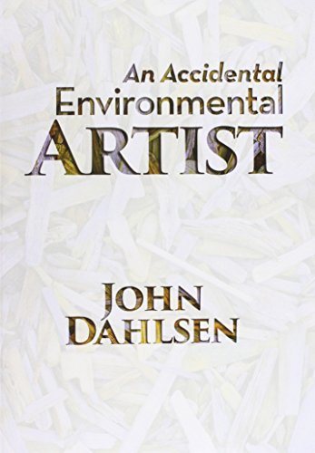 An Accidental Environmental Artist [Paperback]