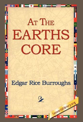 At The Earth's Core [Hardcover]