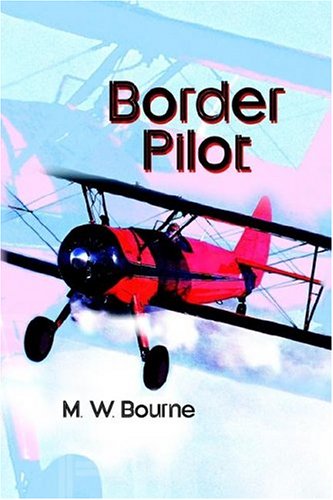 Border Pilot [Hardcover]