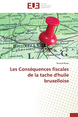 Consequences Fiscales de la Tache d'Huile Bruxelloise [Paperback]