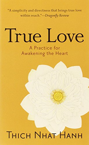 True Love: A Practice for Awakening the Heart