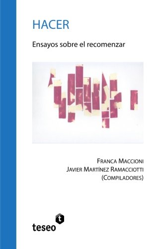 Hacer Ensayos Sobre El Recomenzar (spanish Edition) [Paperback]