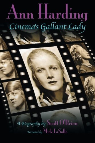 Ann Harding - Cinema's Gallant Lady [Paperback]