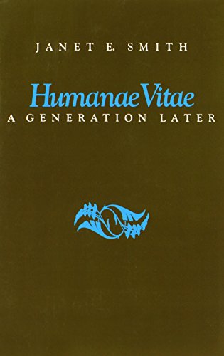 Humanae Vitae, A Generation Later [Paperback]