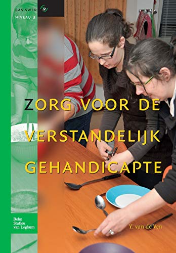 Zorg voor de verstandelijk gehandicapte: Basiswerken verpleging en verzorging [Paperback]