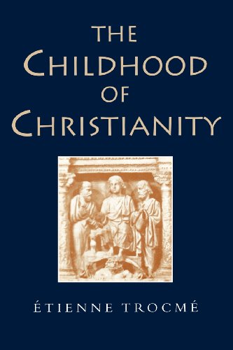 The Childhood Of Christianity [Paperback]