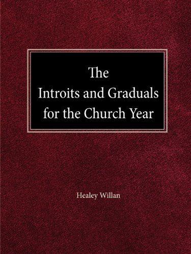 The Intriots And Graduals For The Church Year [Paperback]