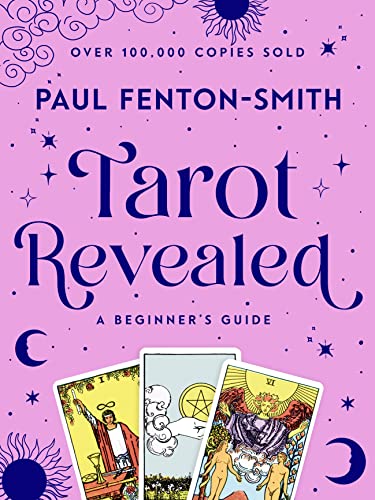 The Tarot Revealed: A Beginner's Guide [Paperback]