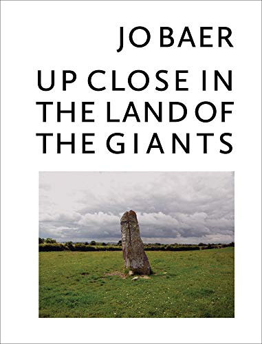 Jo Baer: Up Close in the Land of the Giants [Hardcover]