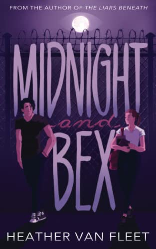 Midnight and Bex  A YA Contemporary Dark Romance Novel [Paperback]