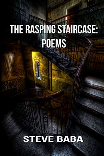 The Rasping Staircase Poems [Paperback]