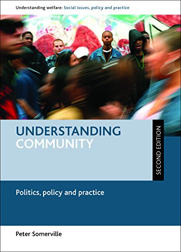 Understanding Community Politics, Policy and Practice - Second Edition [Paperback]