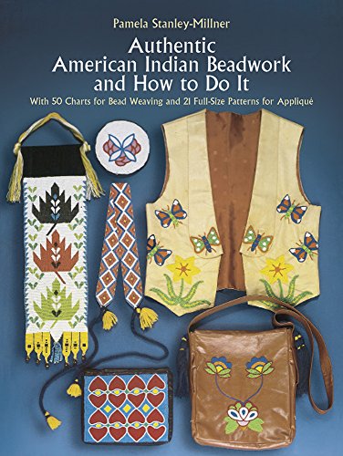 Authentic American Indian Beadwork and How to Do It: With 50 Charts for Bead Wea [Paperback]