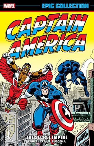 CAPTAIN AMERICA EPIC COLLECTION: THE SECRET EMPIRE [Paperback]