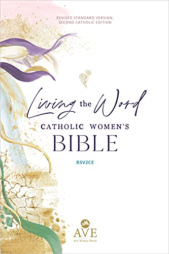 Living the Word Catholic Women's Bible (RSV2CE, Full Color, Single Column Hardco [Hardcover]