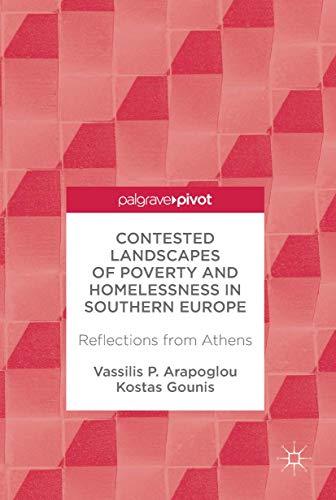 Contested Landscapes of Poverty and Homelessness In Southern Europe: Reflections [Hardcover]