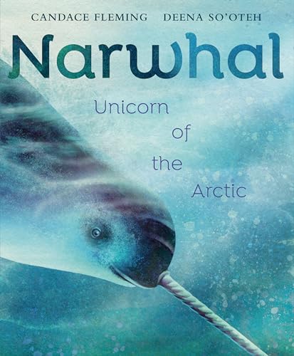 Narwhal: Unicorn of the Arctic [Hardcover]