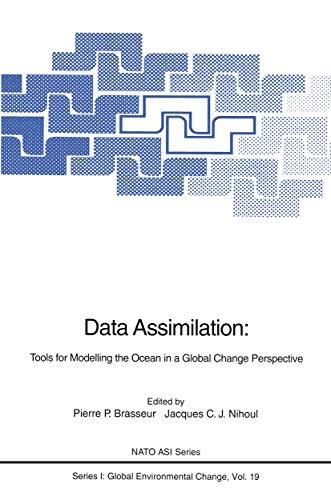 Data Assimilation: Tools for Modelling the Ocean in a Global Change Perspective [Paperback]