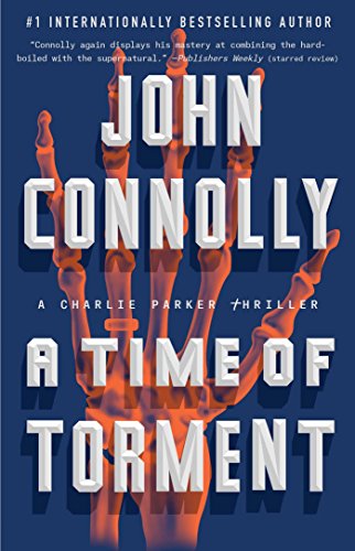 A Time of Torment: A Charlie Parker Thriller [Paperback]