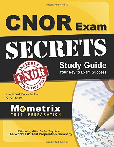 Cnor Exam Secrets Study Guide: Cnor Test Review For The Cnor Exam [Paperback]