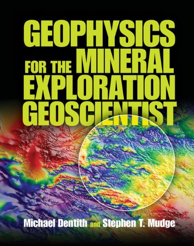 Geophysics for the Mineral Exploration Geoscientist [Hardcover]