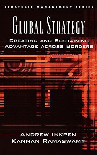 Global Strategy Creating and Sustaining Advantage across Borders [Hardcover]