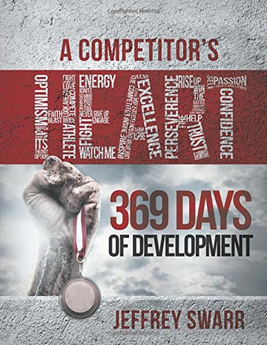 A Competitor's Heart 369 Days Of Development [Paperback]