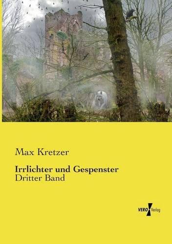 Irrlichter Und Gespenster (german Edition) [Paperback]